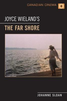 Joyce Wieland's 'the Far Shore'(English, Paperback, Sloan Johanne)