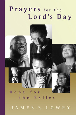 Prayers for the Lord's Day(English, Paperback, Lowry James S.)