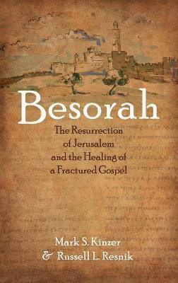 Besorah(English, Hardcover, Kinzer Mark S)