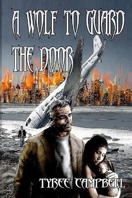 A Wolf to Guard the Door(English, Paperback, Campbell Tyree)