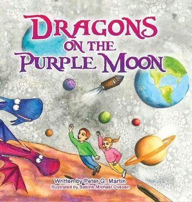 Dragons on the Purple Moon(English, Hardcover, Martin Peter G)