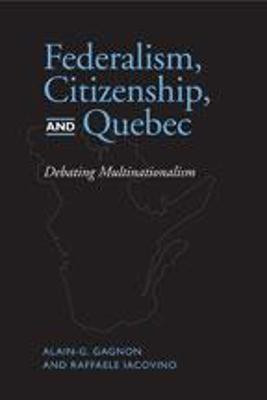 Federalism, Citizenship and Quebec(English, Hardcover, Gagnon Alain-G.)