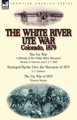 The White River Ute War Colorado, 1879(English, Paperback, Dawson Thomas F)