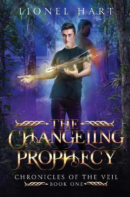 The Changeling Prophecy(English, Paperback, Hart Lionel)