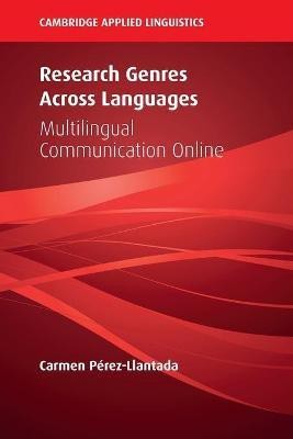 Research Genres Across Languages(English, Paperback, Perez-Llantada Carmen)