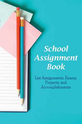 School Assignment Book(English, Paperback, Roberts Karen S)