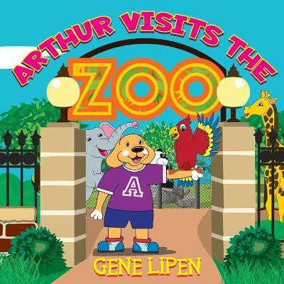 Arthur visits the Zoo(English, Paperback, Lipen Gene)