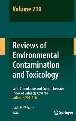 Reviews of Environmental Contamination and Toxicology Volume 210(English, Hardcover, unknown)