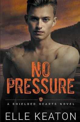 No Pressure(English, Paperback, Keaton Elle)