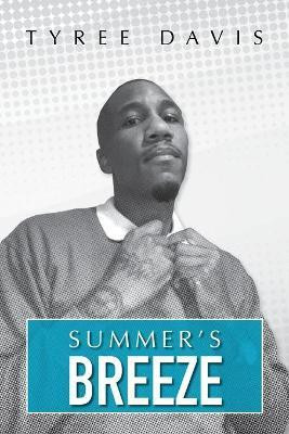 Summer's Breeze(English, Paperback, Davis Tyree)