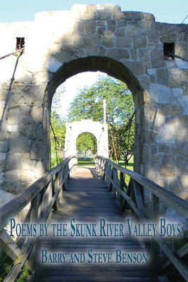 Poems by the Skunk River Valley Boys(English, Paperback, Benson Barry)