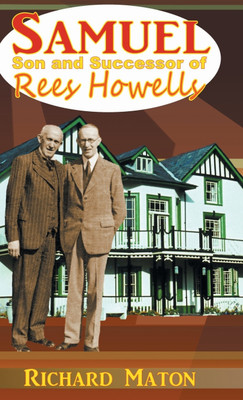 Samuel, Son and Successor of Rees Howells(English, Hardcover, Maton A. Richard)