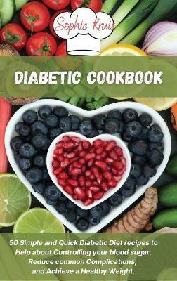 Diabetic Cookbook(English, Hardcover, Kruis Sophie)
