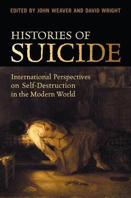 Histories of Suicide(English, Hardcover, Weaver John)