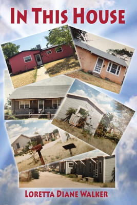 In This House(English, Paperback, Walker Loretta Diane)