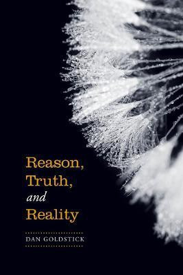 Reason, Truth and Reality(English, Electronic book text, Goldstick Daniel)