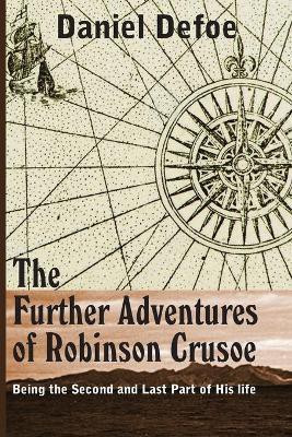 The Farther Adventures of Robinson Crusoe(English, Paperback, Defoe Daniel)