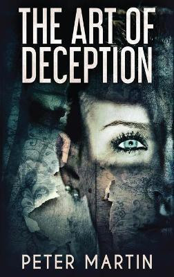 The Art Of Deception(English, Hardcover, Martin Peter)