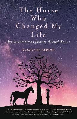 The Horse Who Changed My Life(English, Paperback, Gerson Nancy Lee)