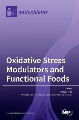 Oxidative Stress Modulators and Functional Foods(English, Hardcover, unknown)