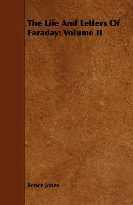 The Life And Letters Of Faraday(English, Paperback, Jones Bence)