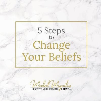 5 Steps to Change Your Beliefs(English, Paperback, Both Gabriel)