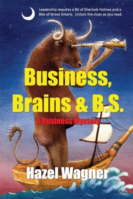 Business, Brains & B.S.(English, Paperback, Wagner Hazel)