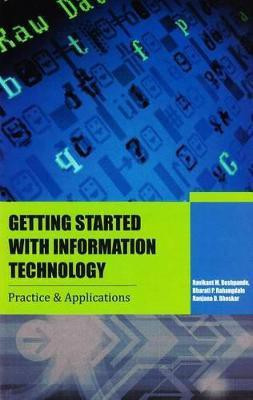 Getting Started with Information Technology(English, Hardcover, Deshpande Ravikant M)