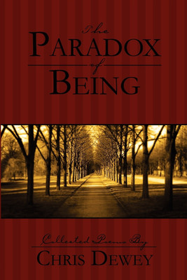 The Paradox of Being(English, Paperback, Dewey Christopher)