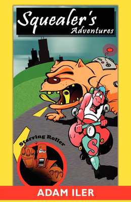 Squealer's Adventures(English, Paperback, Iler Adam)