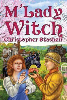 M'Lady Witch(English, Paperback, Stasheff Christopher)