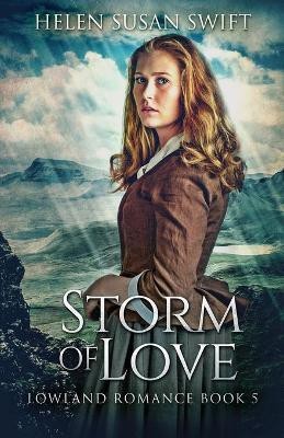 Storm Of Love(English, Paperback, Swift Helen Susan)