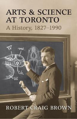 Arts and Science at Toronto(English, Hardcover, Brown Craig)