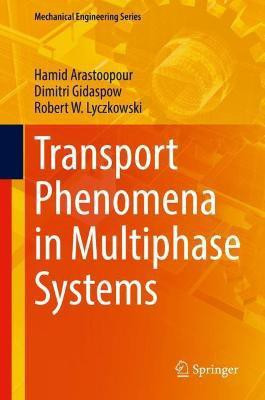 Transport Phenomena in Multiphase Systems(English, Hardcover, Arastoopour Hamid)
