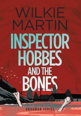Inspector Hobbes and the Bones(English, Hardcover, Martin Wilkie)