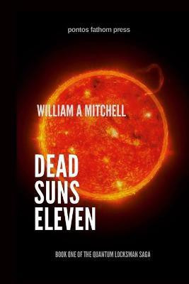 Dead Suns Eleven(English, Paperback, Mitchell William a)