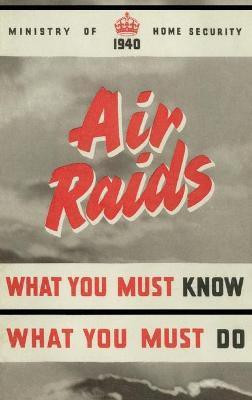 Air Raids. What You Must Know, What You Must Do(English, Paperback, unknown)