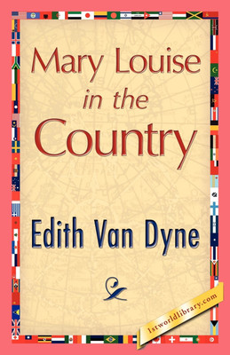 Mary Louise in the Country(English, Paperback, Van Dyne Edith)