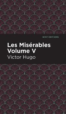 Les Miserables Volume V(English, Hardcover, Hugo Victor)