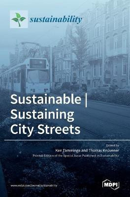 Sustainable Sustaining City Streets(English, Hardcover, unknown)