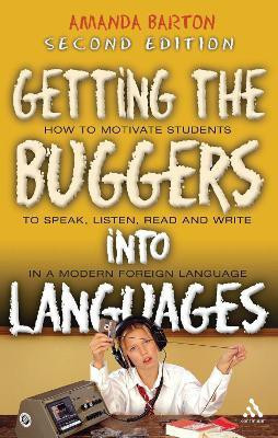Getting the Buggers into Languages 2nd Edition(English, Paperback, Barton Amanda Dr.)