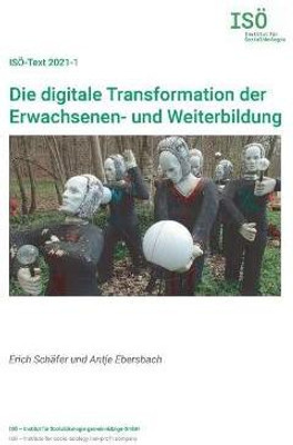Die digitale Transformation der Erwachsenen- und Weiterbildung(German, Paperback, Schaefer Erich)