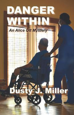 Danger Within(English, Paperback, Miller Dusty J)