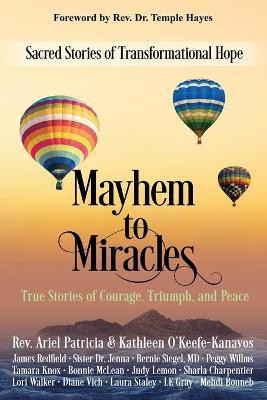 Mayhem to Miracles(English, Paperback, Patricia Ariel REV)