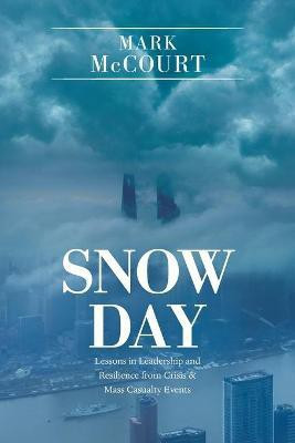 Snow Day(English, Paperback, McCourt Mark)
