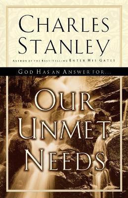 Our Unmet Needs(English, Paperback, Stanley Charles F.)