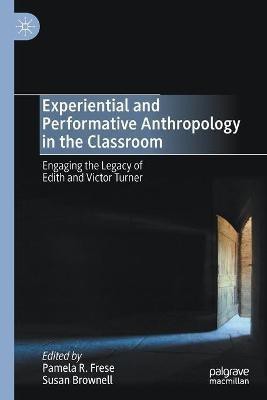 Experiential and Performative Anthropology in the Classroom(English, Paperback, unknown)