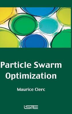 Particle Swarm Optimization(English, Hardcover, Clerc Maurice)