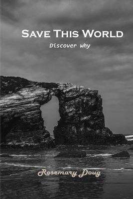 Save This World(English, Paperback, Rosemary Doug)