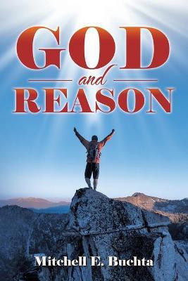 God and Reason(English, Paperback, Buchta Mitchell E)